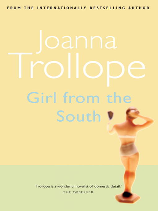 Title details for Girl from the South by Joanna Trollope - Available